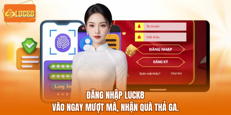 Đăng Nhập LUCK8 - Vào Ngay Mượt Mà, Nhận Quà Thả Ga.