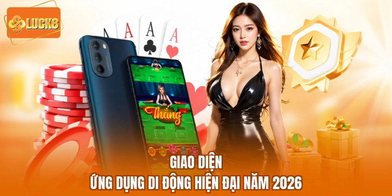 Giao diện ứng dụng di động hiện đại năm 2026
