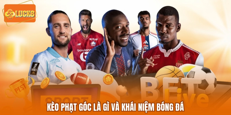 Kèo phạt góc là gì và khái niệm bóng đá
