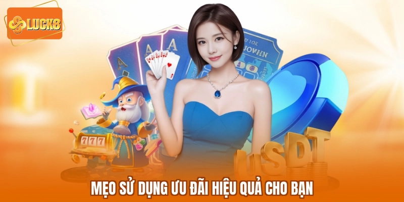 Mẹo sử dụng ưu đãi hiệu quả cho bạn