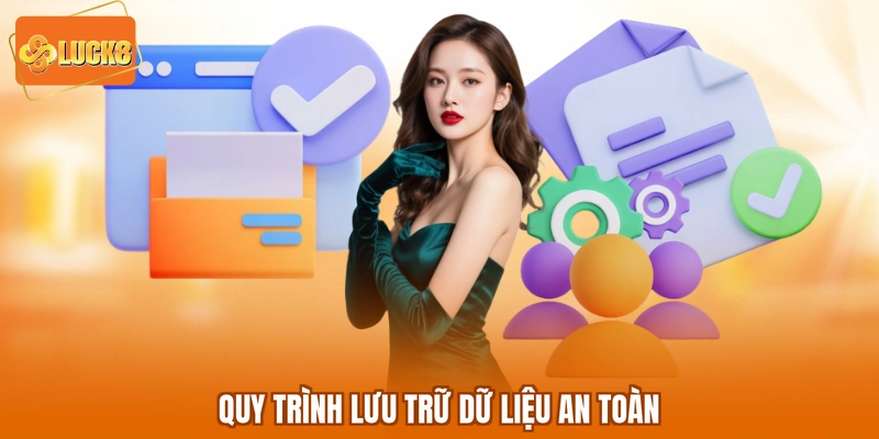 Quy trình lưu trữ dữ liệu an toàn